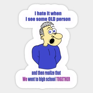 I Feel Old Sticker